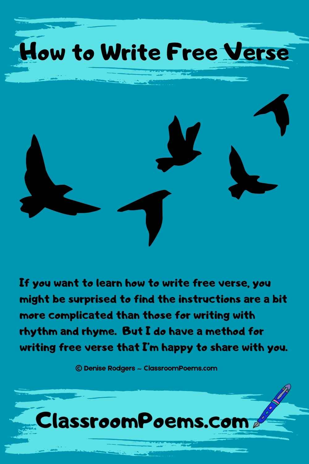 How to write free verse by Denise Rodgers on ClassroomPoems.com.