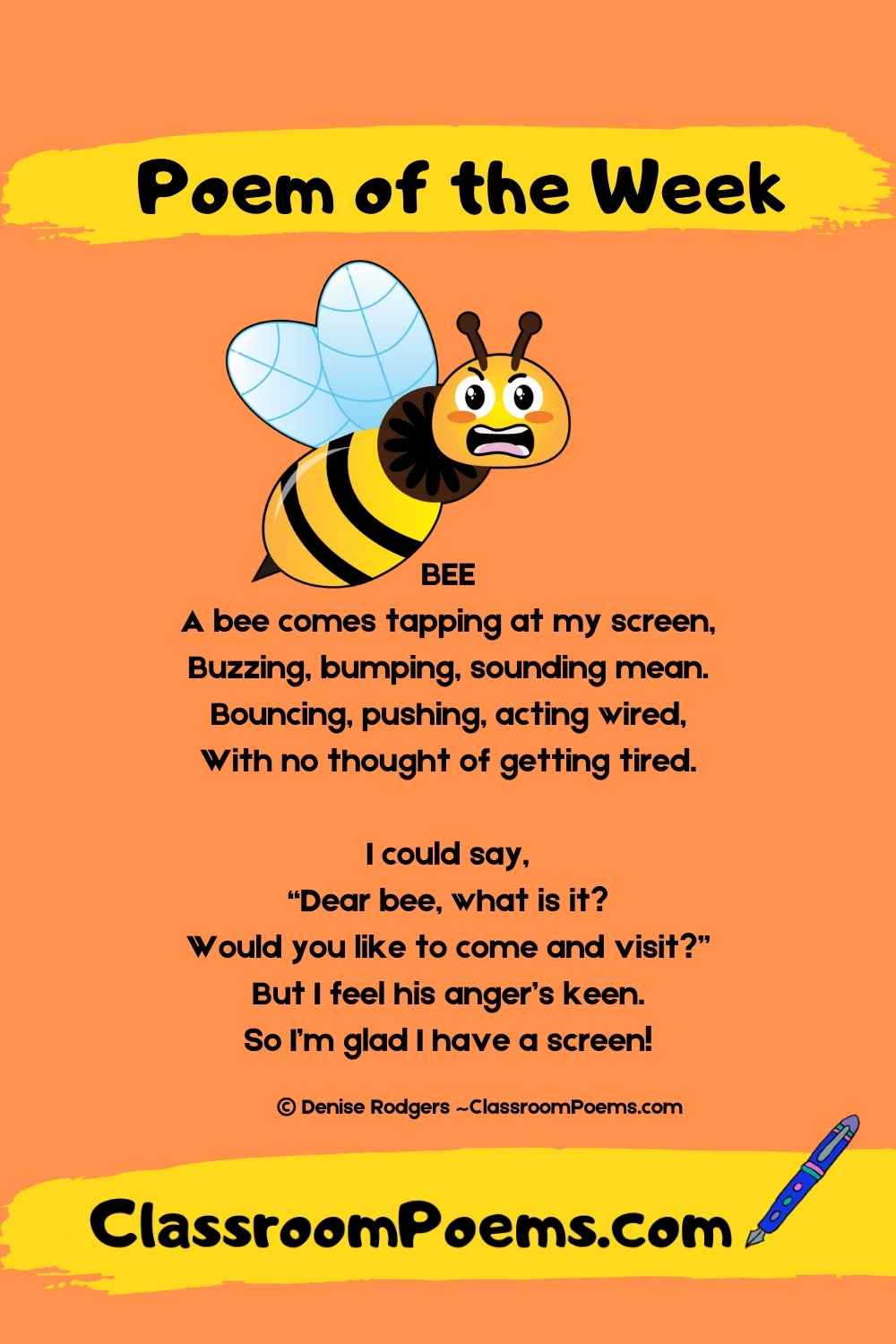 BEE, a funny poem for kids by Denise Rodgers on ClassroomPoems.com.