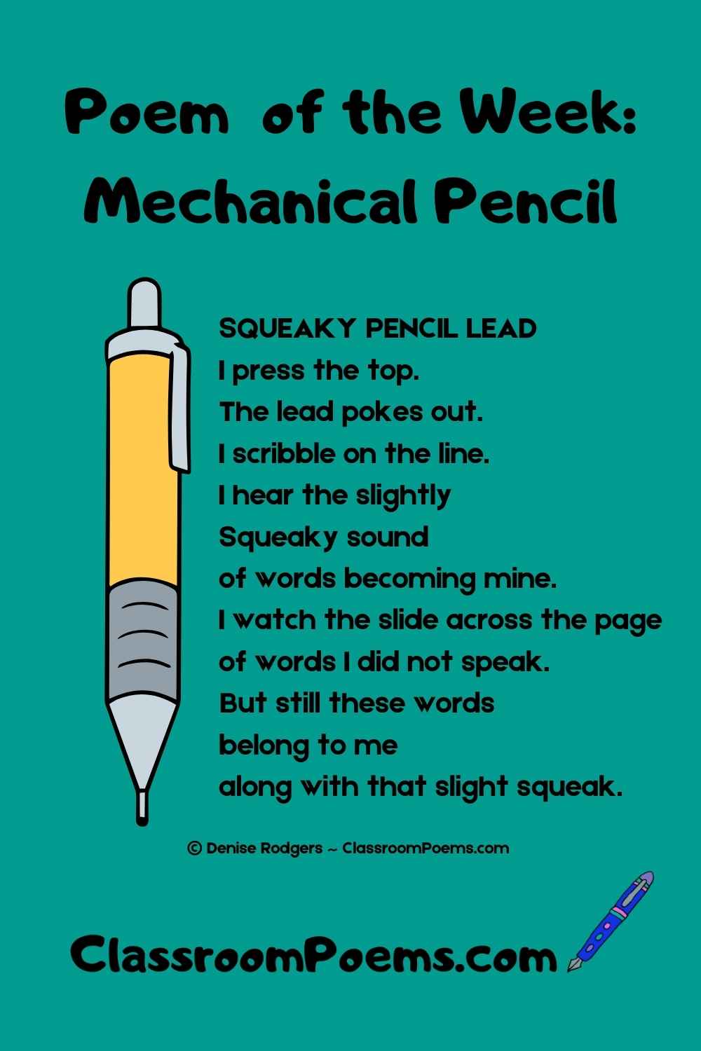 Mechanical Pencil Poem by Denise Rodgers on ClassroomPoems.com.