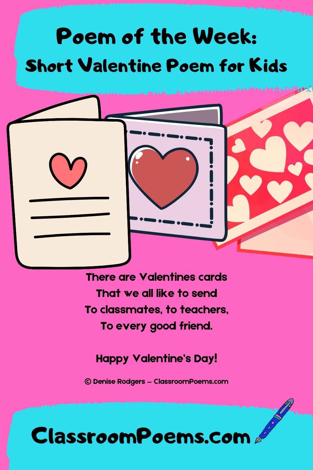 Short Valentine Day poems for kids by Denise Rodgers on ClassroomPoems.com.