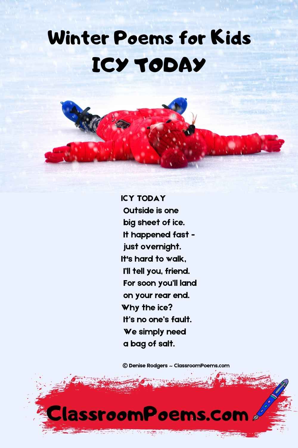 ICY TODAY, a winter poem for kids by Denise Rodgers on ClassroomPoems.com.