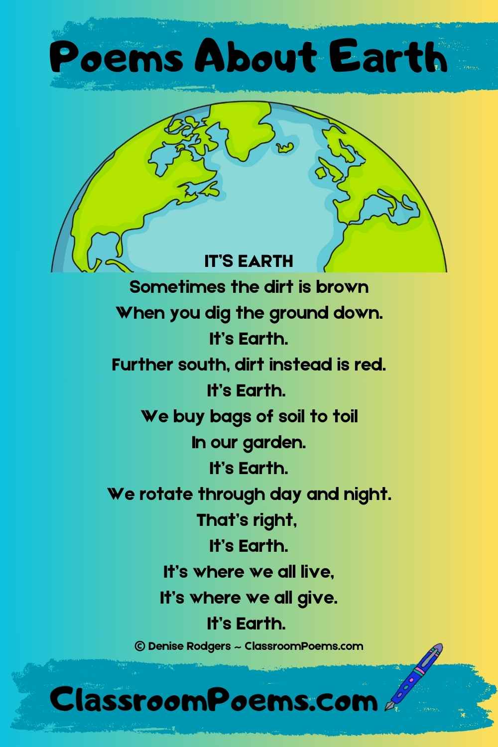 An Earth Poem by Denise Rodgers on ClassroomPoems.com.