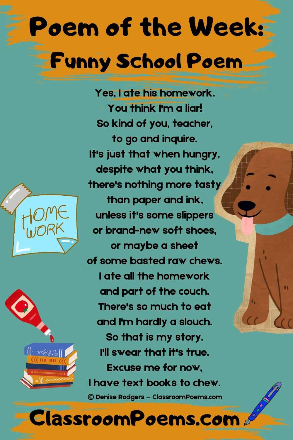 Poem of the Week, YES I ATE HIS HOMEWORK, a funny school poem by Denise Rodgers of ClassroomPoems.com.