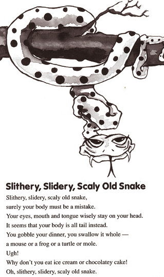 <i>The snake poem, Slithery, Slidery, Scaly, Old Snake,</i> is one of many sample poems from <i>A Little Bit of Nonsense,</i> by Denise Rodgers.