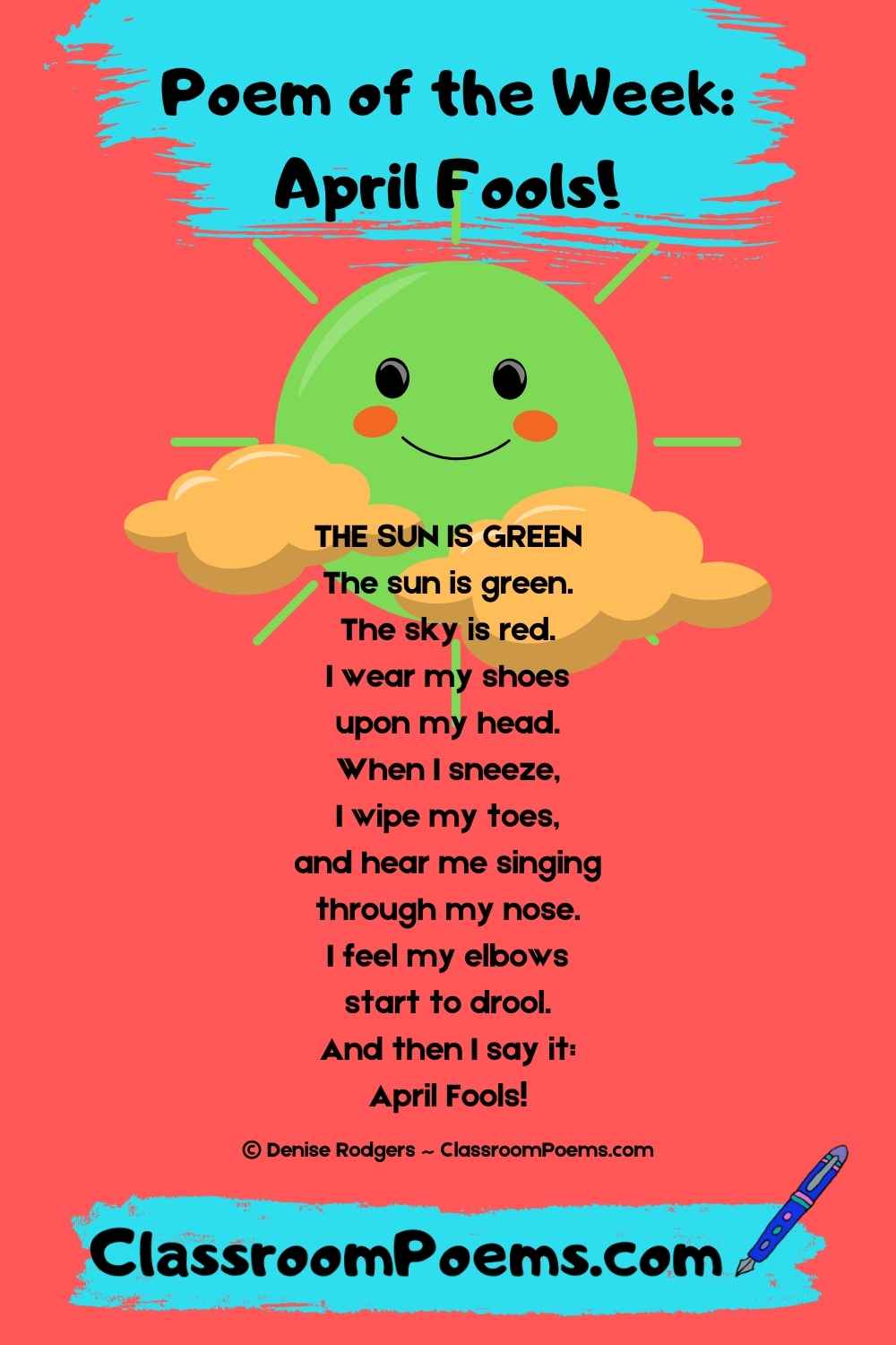 THE SUN IS GREEN, an April Fools Day poem of the week by Denise Rodgers on ClassroomPoems.com.