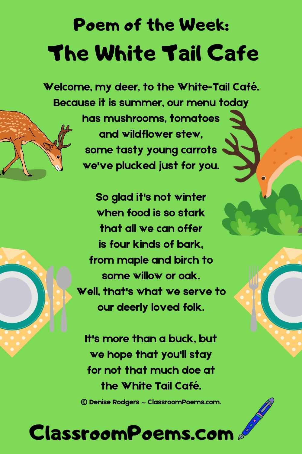 THE WHITE TAIL CAFE, a poem about what deer eat in the great outdoors, by Denise Rodgers on ClasssroomPoems.com.